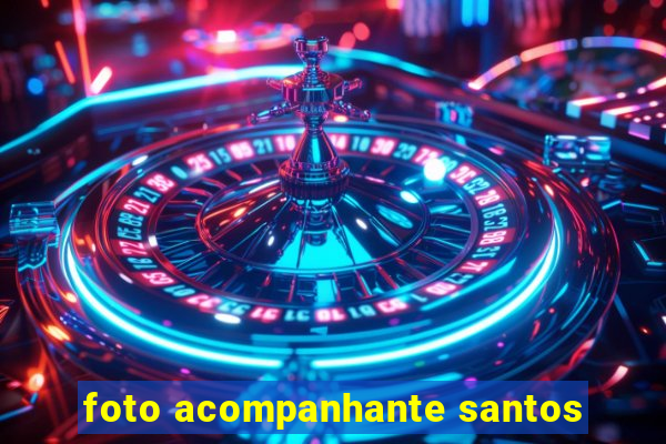 foto acompanhante santos